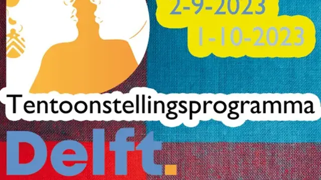 Tentoonstelling Delft Ontdekt 2 september t/m 1 oktober